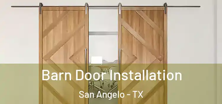 Barn Door Installation San Angelo - TX