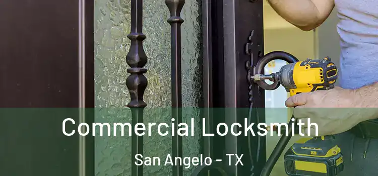 Commercial Locksmith San Angelo - TX
