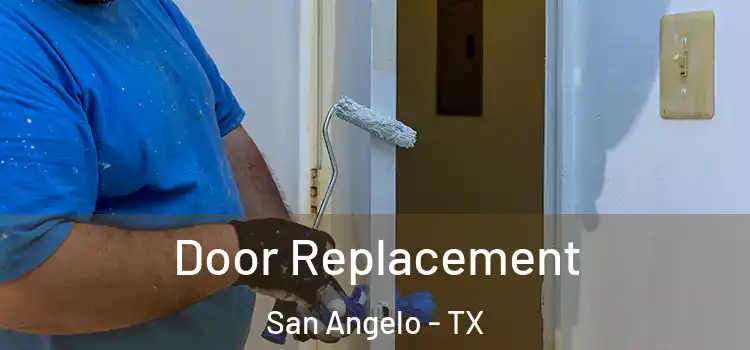Door Replacement San Angelo - TX