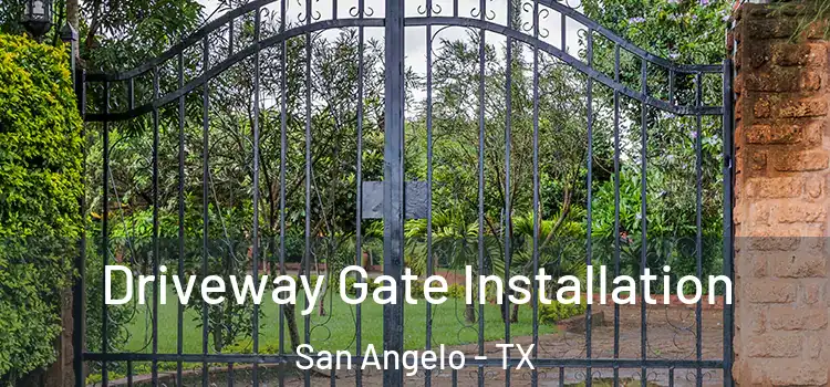 Driveway Gate Installation San Angelo - TX