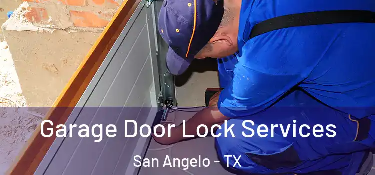 Garage Door Lock Services San Angelo - TX