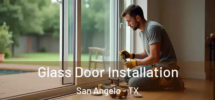 Glass Door Installation San Angelo - TX