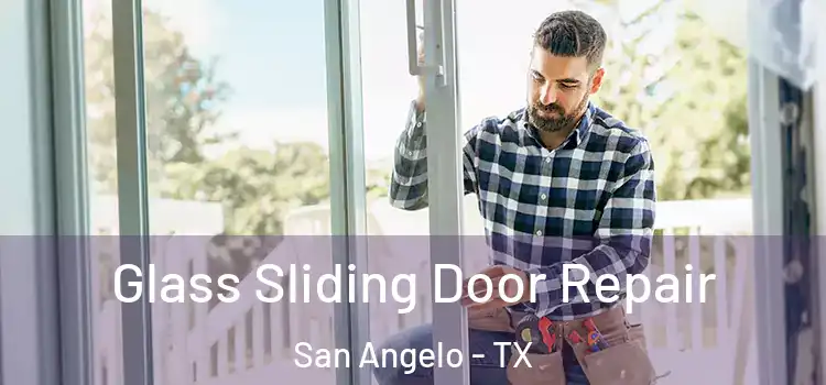 Glass Sliding Door Repair San Angelo - TX