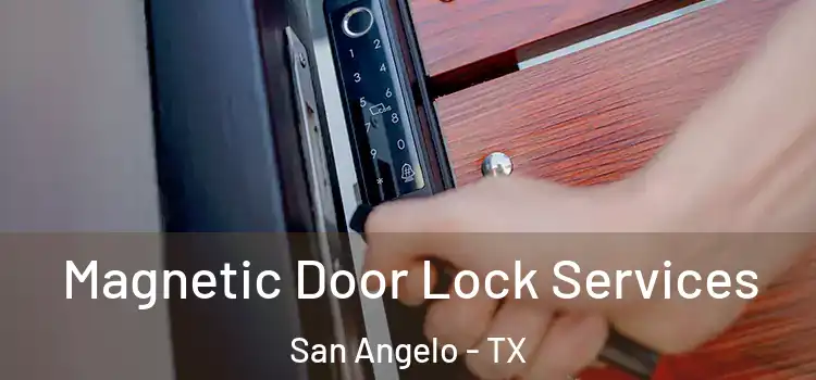 Magnetic Door Lock Services San Angelo - TX