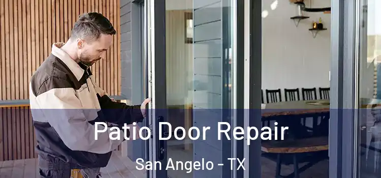 Patio Door Repair San Angelo - TX