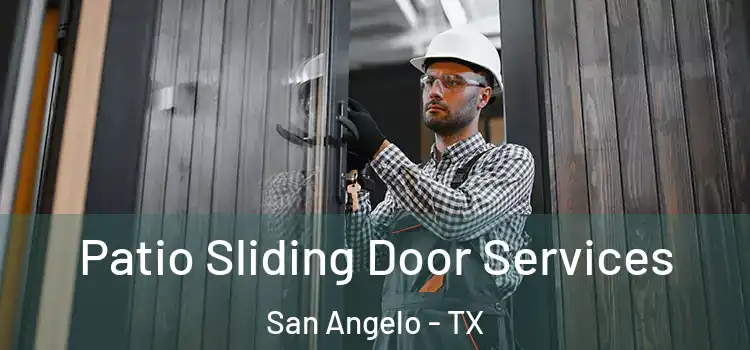 Patio Sliding Door Services San Angelo - TX