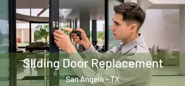 Sliding Door Replacement San Angelo - TX