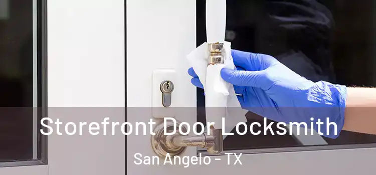 Storefront Door Locksmith San Angelo - TX
